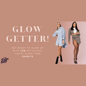 15% OFF GLOSSY tights!