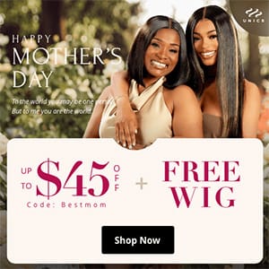 Unice Up To $45 Off, Happy Mother’s Day!